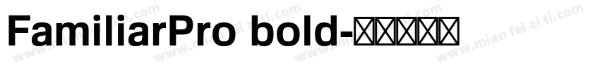 FamiliarPro bold字体转换
